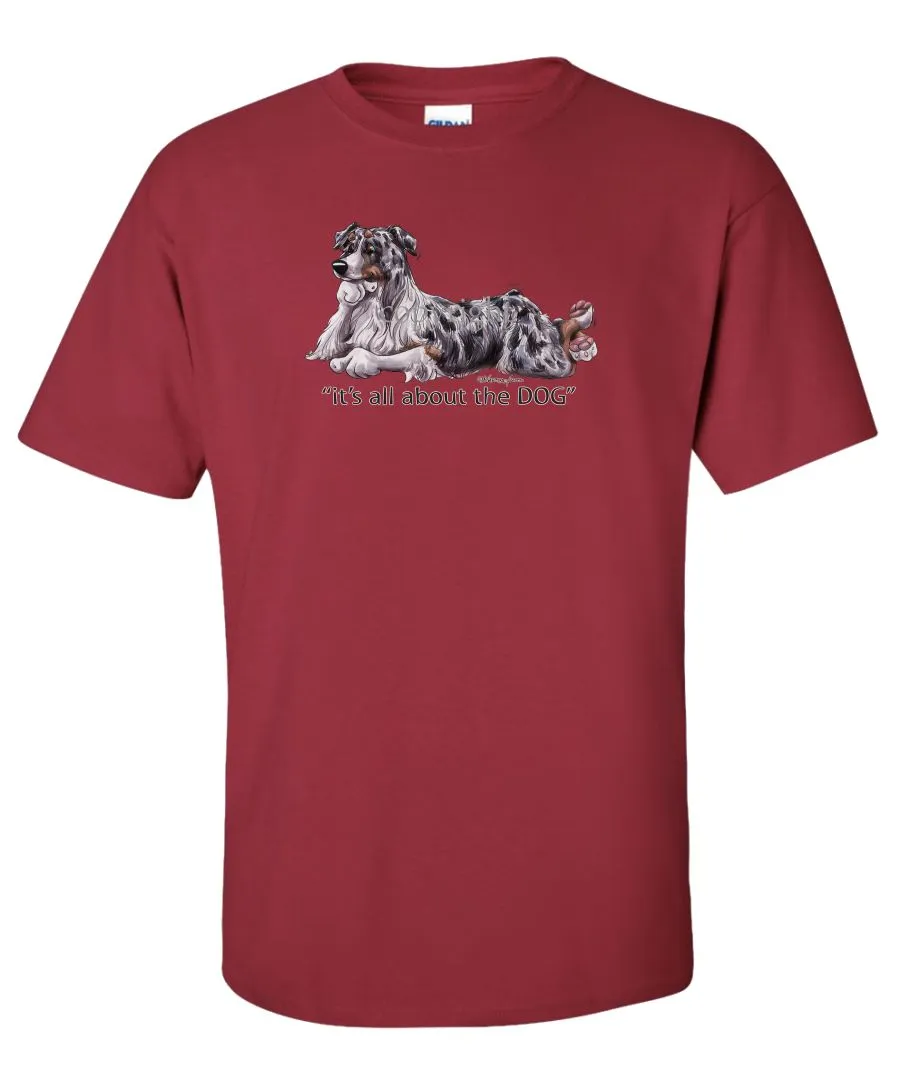 Australian Shepherd  Blue Merle - All About The Dog - T-Shirt