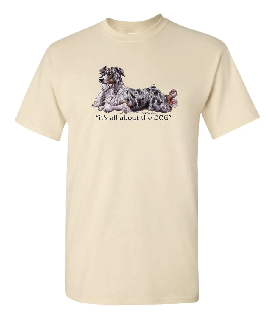 Australian Shepherd  Blue Merle - All About The Dog - T-Shirt