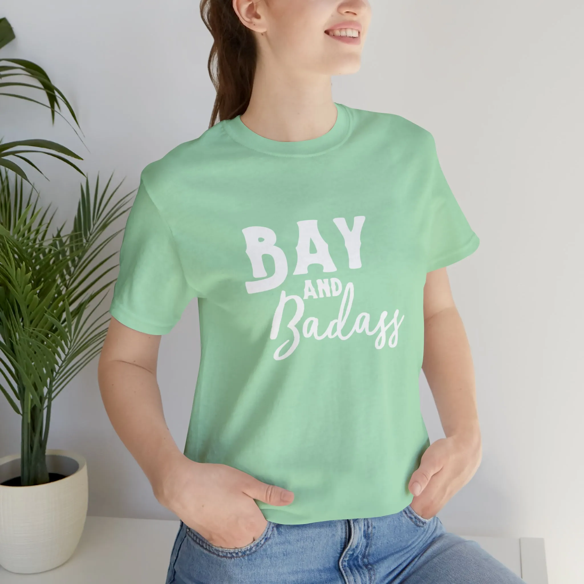 Bay & Badass Short Sleeve Tee