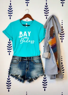 Bay & Badass Short Sleeve Tee