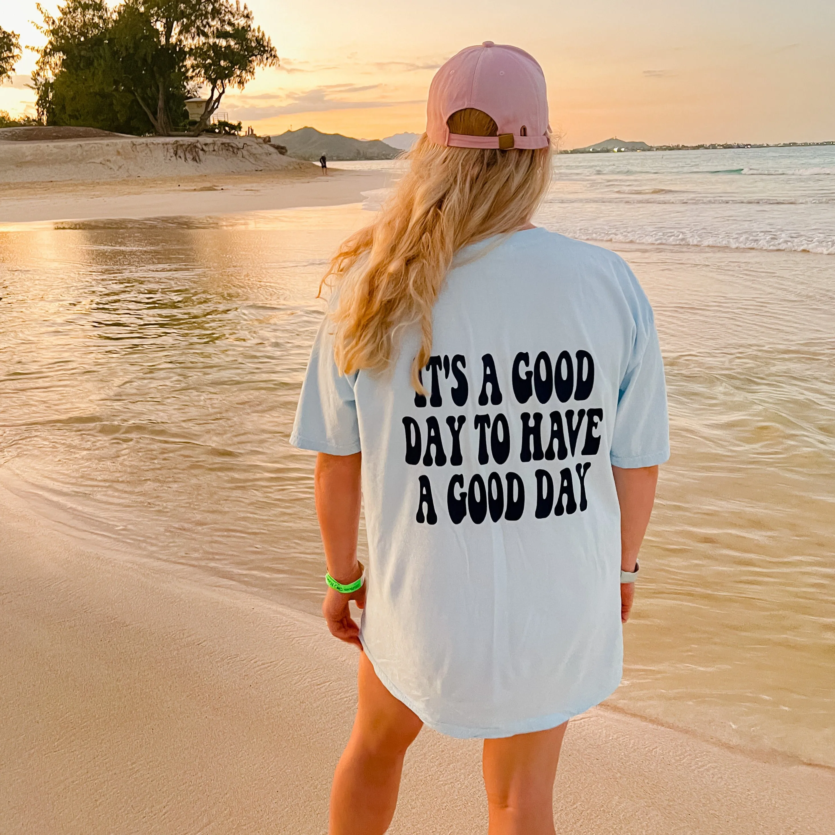 GOOD DAY TO HAVE A GOOD DAY T-SHIRT