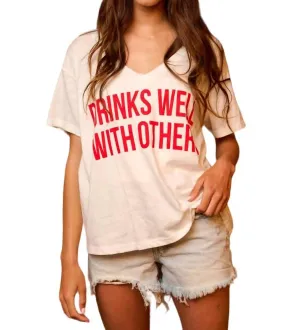 "drinks Well With Others" Tee In White Red