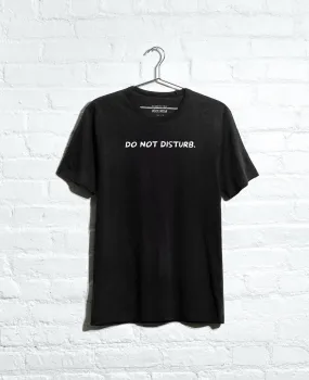 Site Exclusive! Do Not Disturb T-Shirt