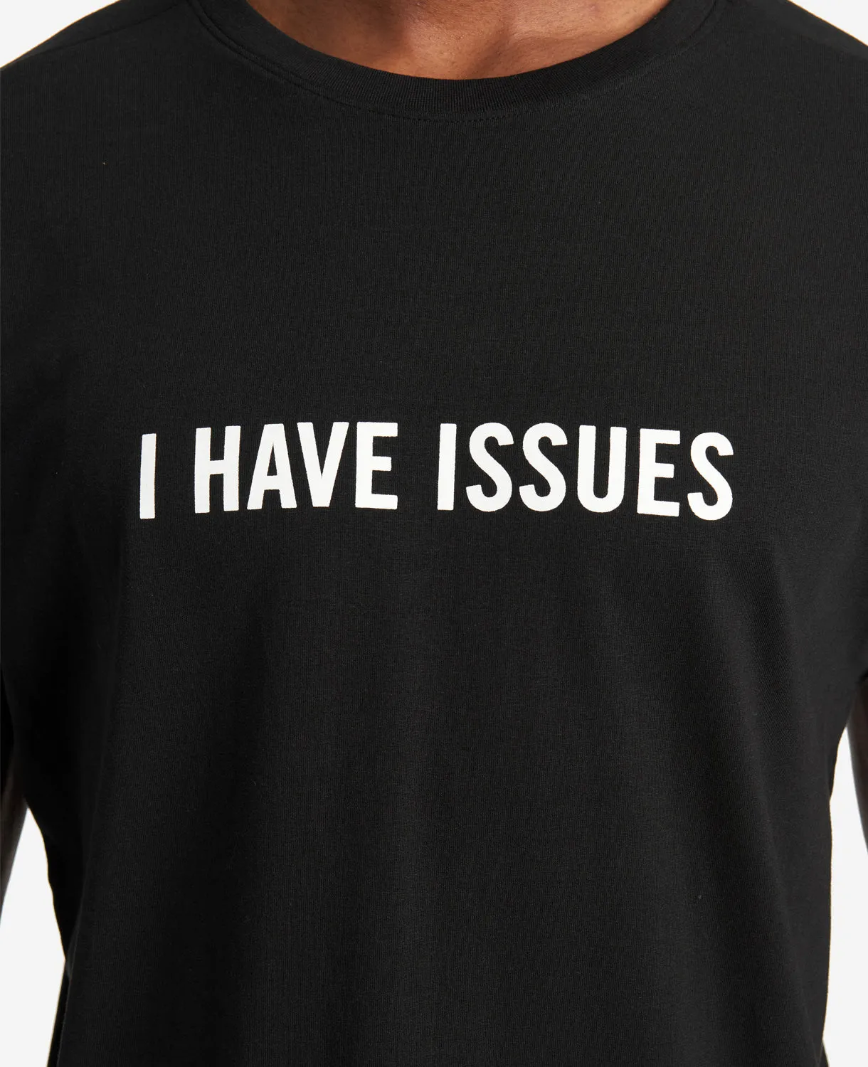 Site Exclusive! I Have Issues T-Shirt