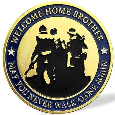 Welcome Home Brother Vintage Military Collectible Challenge Coin You'll Never Walk Alone Again